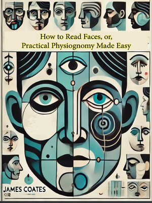 cover image of How to Read Faces, or, Practical Physiognomy Made Easy